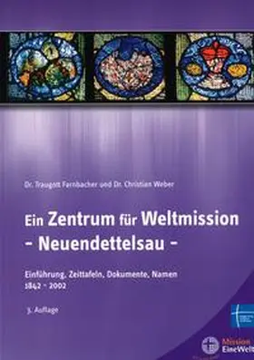Farnbacher / Weber |  Ein Zentrum für Weltmission | Buch |  Sack Fachmedien