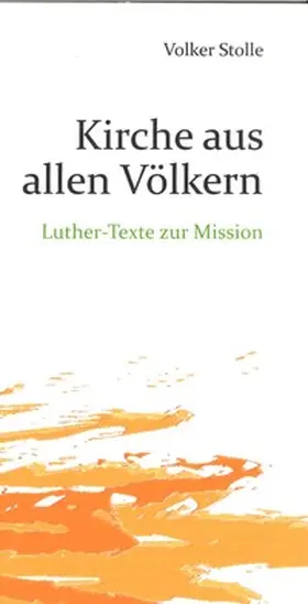 Stolle |  Kirche aus allen Völkern | Buch |  Sack Fachmedien