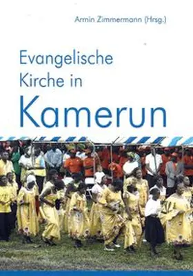 Zimmermann |  Evangelische Kirche in Kamerun | Buch |  Sack Fachmedien