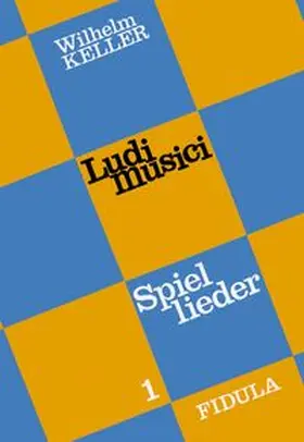 Keller | Ludi musici 1. Spiellieder | Buch | 978-3-87226-101-4 | www.sack.de