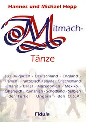 Hepp |  Mitmachtänze-Tanzbeschreibungen | Buch |  Sack Fachmedien