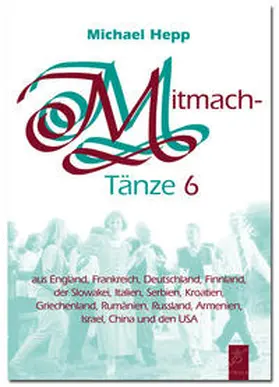 Hepp |  Mitmachtänze 6 - Tanzbeschreibungen | Buch |  Sack Fachmedien
