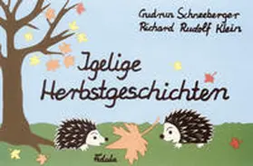 Schneeberger |  Igelige Herbstgeschichten | Buch |  Sack Fachmedien