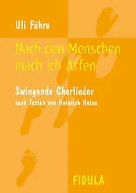 Führe |  Nach den Menschen mach ich Affen | Buch |  Sack Fachmedien
