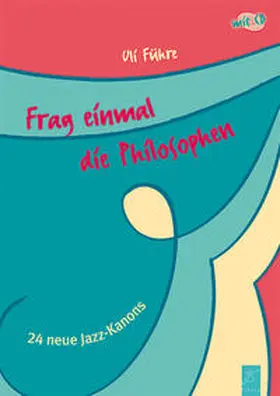 Führe |  Frag einmal die Philosophen | Buch |  Sack Fachmedien