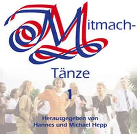 Hepp |  CD - Mitmachtänze 1 | Sonstiges |  Sack Fachmedien