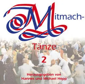Hepp |  CD - Mitmachtänze 2 | Sonstiges |  Sack Fachmedien