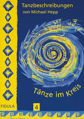 Hepp |  Tänze im Kreis 4 - Tanzbeschreibungen | Buch |  Sack Fachmedien