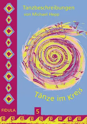 Hepp |  Tänze im Kreis 5 | Buch |  Sack Fachmedien