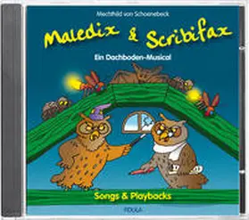 Schoenebeck |  Maledix & Scribifax - CD | Sonstiges |  Sack Fachmedien