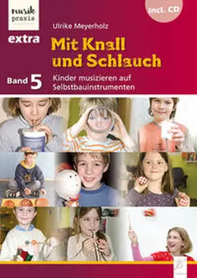 Meyerholz |  Mit Knall und Schlauch | Buch |  Sack Fachmedien