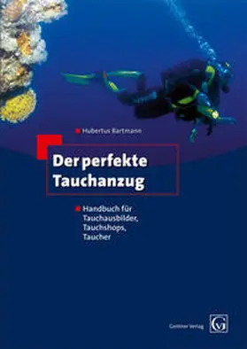 Bartmann |  Der perfekte Tauchanzug | Buch |  Sack Fachmedien