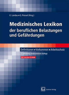 Landau / Pressel | Medizinisches Lexikon der beruflichen Belastungen und Gefährdungen | Buch | 978-3-87247-715-6 | sack.de