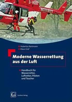 Bartmann / Graf |  Moderne Wasserrettung aus der Luft | Buch |  Sack Fachmedien