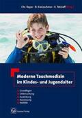 Beyer / Kretzschmar / Tetzlaff |  Moderne Tauchmedizin im Kindes- u. Jugendalter | Buch |  Sack Fachmedien