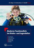 Kretzschmar / Beyer / Tetzlaff |  Moderne Tauchmedizin im Kindes- und Jugendalter | eBook | Sack Fachmedien