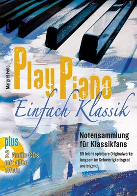 Feils |  Play Piano Einfach Klassik | Sonstiges |  Sack Fachmedien
