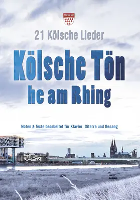  Kölsche Tön - he am Rhing | Buch |  Sack Fachmedien