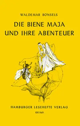 Bonsels |  Die Biene Maja und ihre Abenteuer | Buch |  Sack Fachmedien