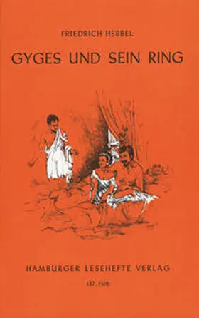 Hebbel |  Gyges und sein Ring | Buch |  Sack Fachmedien