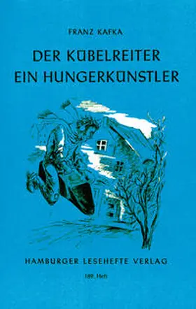 Kafka |  Der Kübelreiter. Ein Hungerkünstler | Buch |  Sack Fachmedien