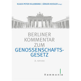 Hillebrand / Hillebrandt / Keßler |  Berliner Kommentar zum Genossenschaftsgesetz | Buch |  Sack Fachmedien