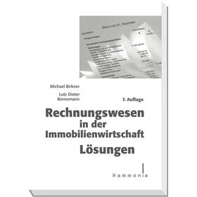 Birkner / Bornemann |  Rechnungswesen in der Immobilienwirtschaft Lösungen | Buch |  Sack Fachmedien