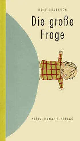 Erlbruch | Die große Frage | Buch | 978-3-87294-948-6 | www.sack.de