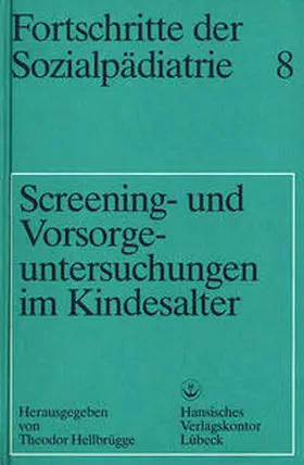 Hellbrügge |  Screening- und Vorsorgeuntersuchungen im Kindesalter | Buch |  Sack Fachmedien