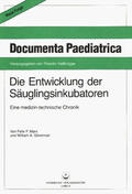 Marx / Silverman / Hellbrügge |  Die Entwicklung der Säuglingsinkubatoren | Buch |  Sack Fachmedien