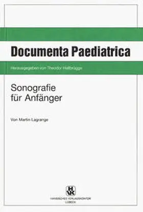 Lagrange / Hellbrügge |  Sonografie für Anfänger | Buch |  Sack Fachmedien