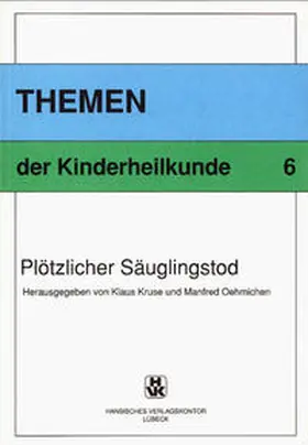 Kruse / Oehmichen |  Plötzlicher Säuglingstod | Buch |  Sack Fachmedien