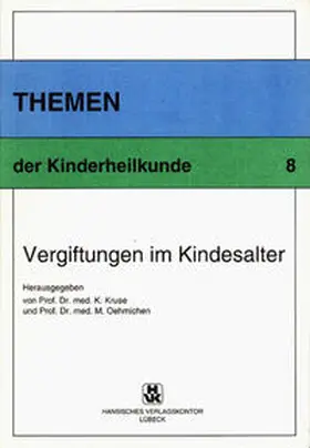 Kruse / Oehmichen |  Vergiftungen im Kindesalter | Buch |  Sack Fachmedien