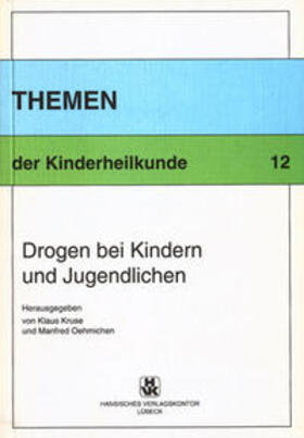 Krusen / Oehmichen | Drogen bei Kindern und Jugendlichen | Buch | 978-3-87302-090-0 | sack.de