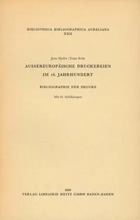Muller / Roth |  Aussereuropäische Druckereien im 16. Jahrhundert | Buch |  Sack Fachmedien