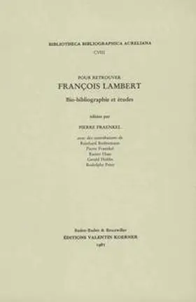 Fraenkel / Bodenmann / Haas |  Pour retrouver François Lambert. Bio-bibliographie et études. | Buch |  Sack Fachmedien