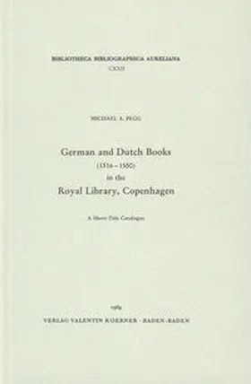 Pegg |  German and Dutch Books (1516-1550) in the Royal Library, Copenhagen | Buch |  Sack Fachmedien