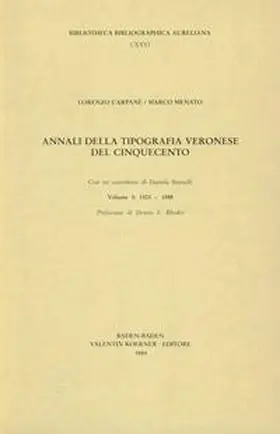 Carpanè / Menato |  Annali della Tipografia Veronese del Cinquecento | Buch |  Sack Fachmedien