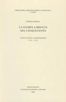 Sandal |  La stampa a Brescia nel Cinquecento | Buch |  Sack Fachmedien