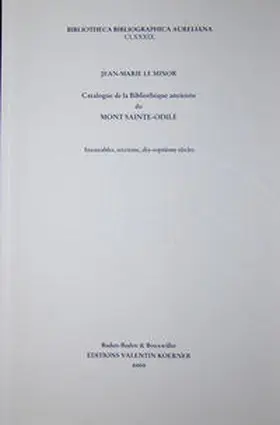 LeMinor |  Catalogue de la Bibliothèque ancienne du Mont Sainte-Odile | Buch |  Sack Fachmedien