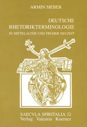 Sieber |  Deutsche Rhetorikterminologie in Mittelalter und früher Neuzeit | Buch |  Sack Fachmedien