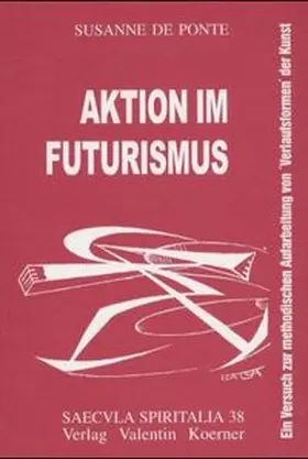 Ponte |  Aktion im Futurismus | Buch |  Sack Fachmedien