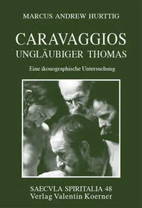 Hurttig |  Caravaggios Ungläubiger Thomas. | Buch |  Sack Fachmedien
