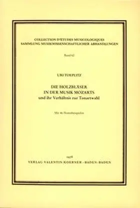 Toeplitz |  Die Holzbläser in der Musik Mozarts und ihr Verhältnis zur Tonartwahl. | Buch |  Sack Fachmedien