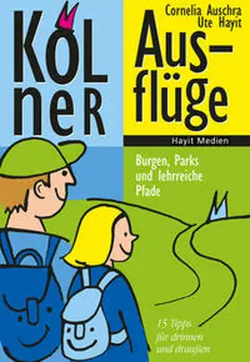 Hayit / Auschra |  Kölner Ausflüge | eBook | Sack Fachmedien