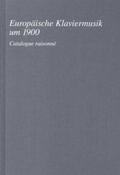 Riethmüller |  Europäische Klaviermusik um 1900, Catalogue raissonné (Belgien, Frankr., Großbrit., Niederl., Portugal, Schweiz,Spanien) | Buch |  Sack Fachmedien