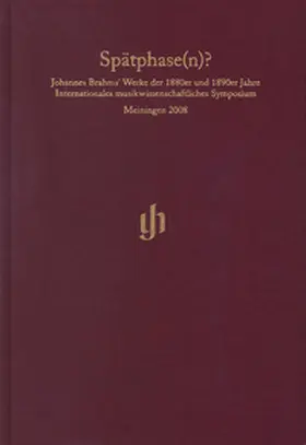  Bücher und Zeitschriften - Spätphase(n)? - Johannes Brahms' Werke der 1880er und 1890er Jahre | Buch |  Sack Fachmedien