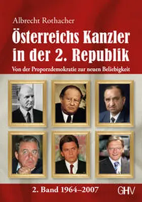 Rothacher |  Österreichs Kanzler in der 2. Republik | Buch |  Sack Fachmedien