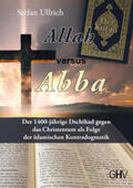 Ullrich |  Allah versus Abba | Buch |  Sack Fachmedien
