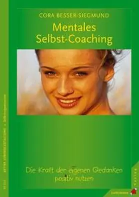 Besser-Siegmund | Mentales Selbst-Coaching | Buch | 978-3-87387-631-6 | sack.de